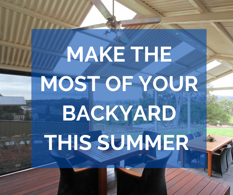 How To: Make the Most of Your Backyard This Summer